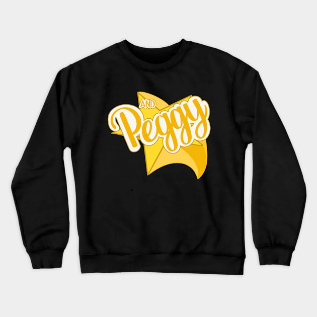 And Peggy Crewneck Sweatshirt by That ART Lady